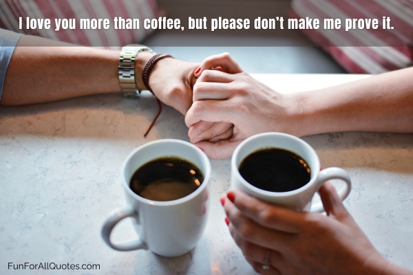 Couple holding hands, 2 cups of coffee, with quote overlay
