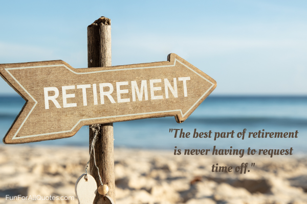 retirement sign on beach with text overlay